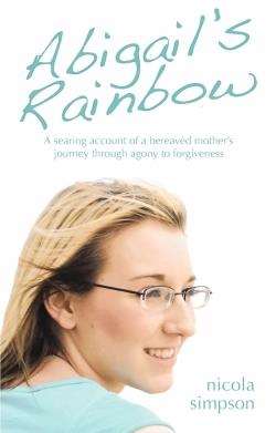The front cover of Nicola Simpson’s book Abigail’s Rainbow.