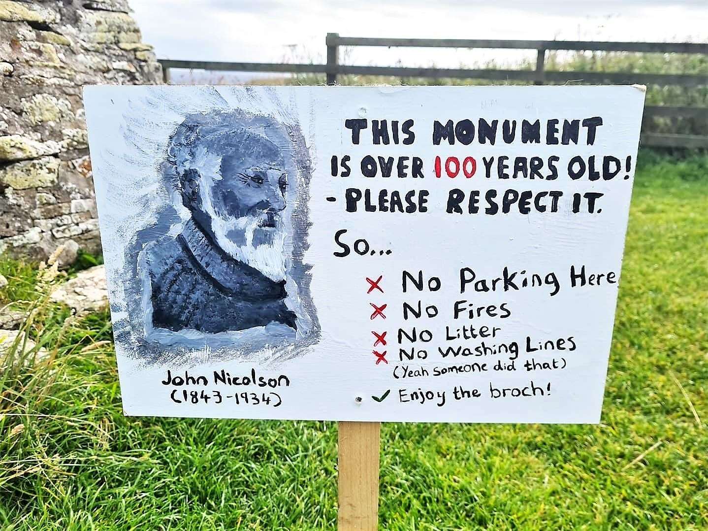 A customised notice was fashioned by Caithness Broch Project volunteers to warn against disrespectful behaviour around the Nicolson monument and adjacent broch at Nybster in the Auckengill area.
