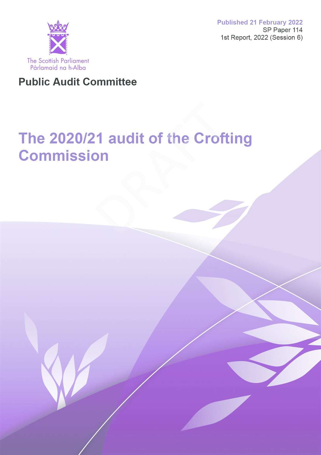 The Public Audit Committee reports to the Crofting Commission.